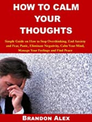 cover image of How To Calm Your Thoughts